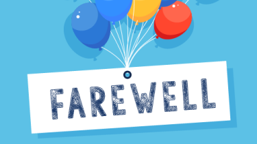 a set of coloured balloons against a blue sky holding onto a farewell sign