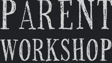 parent workshop sign